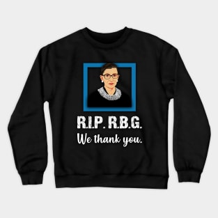 R.I.P. R.B.G. Crewneck Sweatshirt